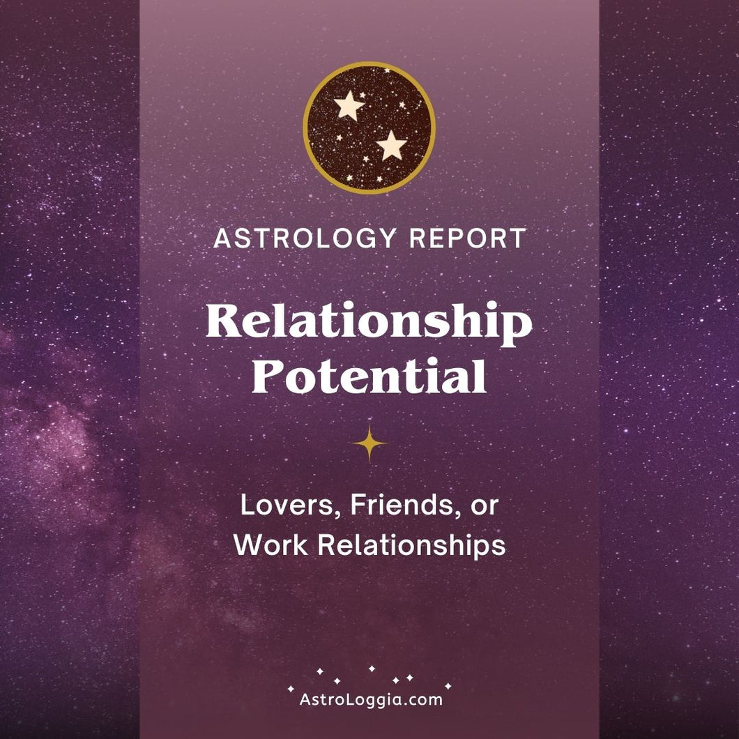 Astrology Report: Relationship Potential