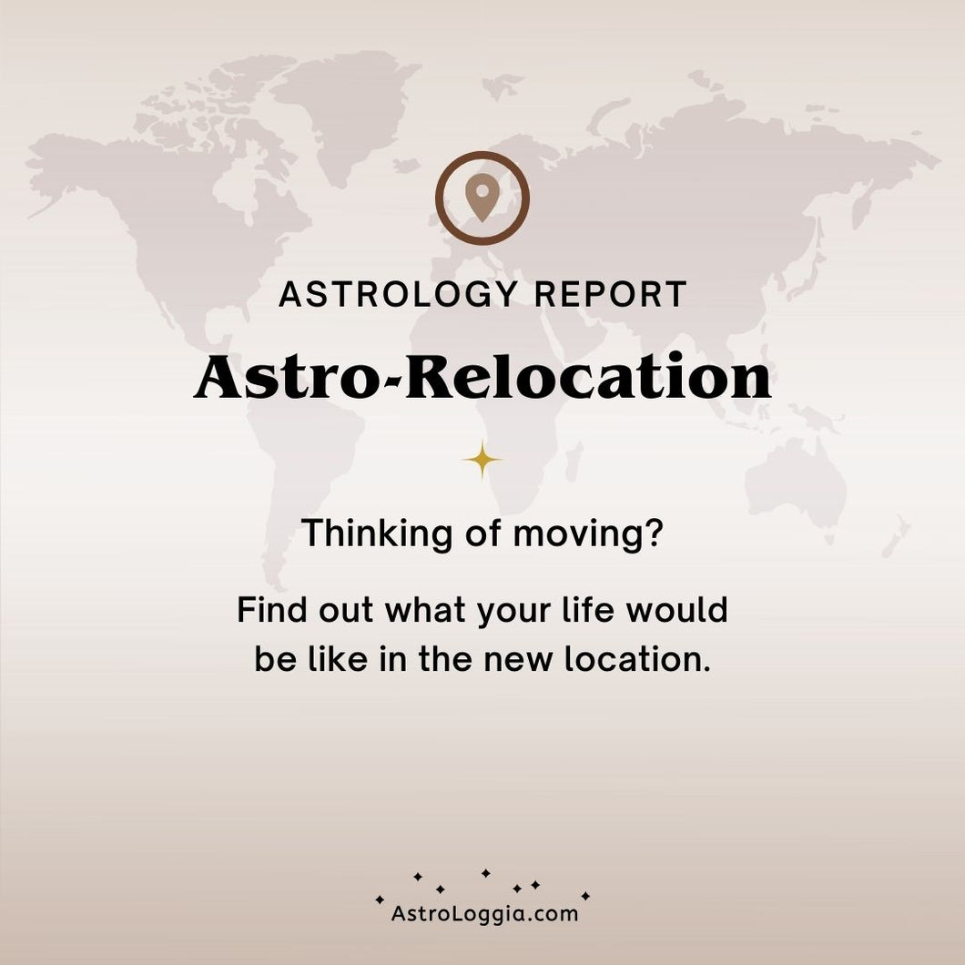 Astrology Report (Re)Location