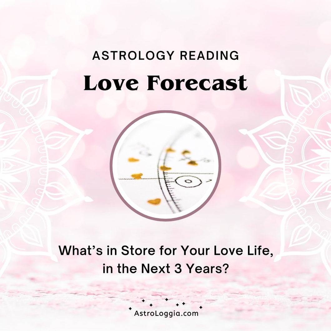Astrology Reading:  Love Forecast