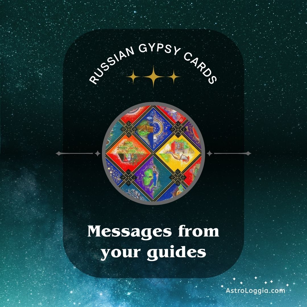 Russian Gypsy Card Reading: Messages from Your Guides – AstroLoggia